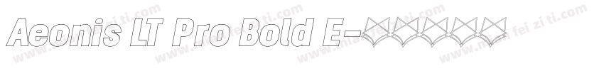 Aeonis LT Pro Bold E字体转换